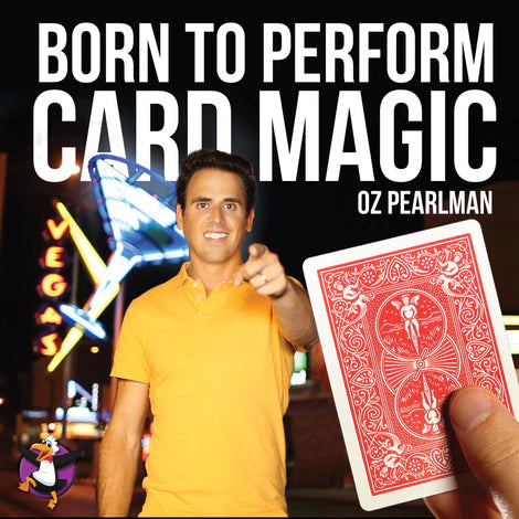 Born To Perform Card Magic by Oz Pearlman